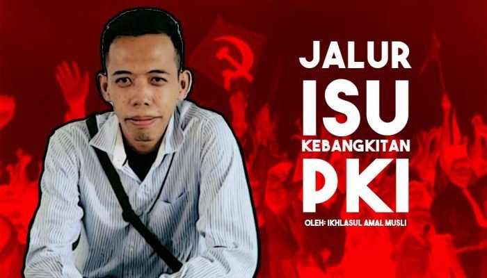 Jalur Isu Kebangkitan PKI