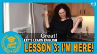 Ayo Belajar Bahasa Inggris Bersama VOA, Lesson 3 I'm Here