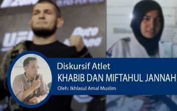 Diskursif Atlet Khabib dan Miftahul Jannah 7 Diskursif Atlet Khabib dan Miftahul Jannah