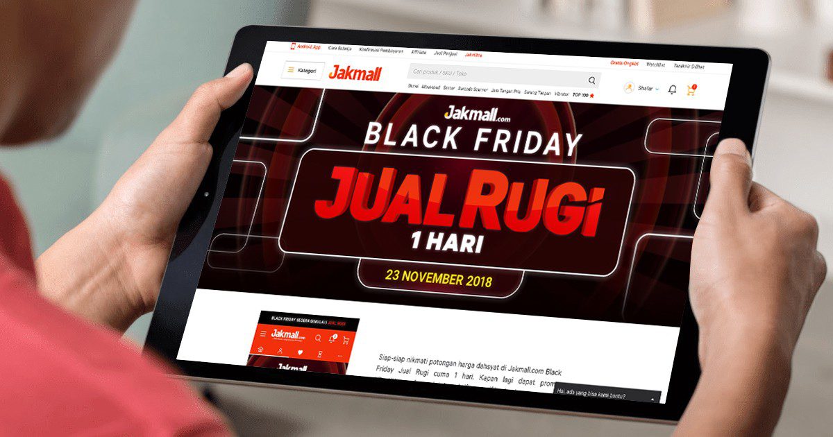 Jakmall.com BLACK FRIDAY, Tawarkan Satu Hari Jual Rugi untuk Masyarakat Indonesia