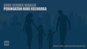 Arus Gender Dibalik Peringatan Hari Keluarga