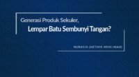 Generasi Produk Sekuler, Lempar Batu Sembunyi Tangan?