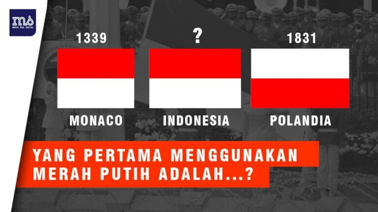 Indonesia, Monaco dan Polandia, Negara Mana Yang Pertama Pakai Merah Putih 1 Bendera Merah Putih