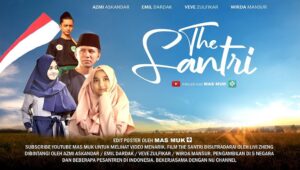 Jeratan Liberalisme Dibalik Film “The Santri”
