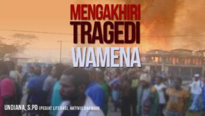 Mengakhiri Tragedi Wamena