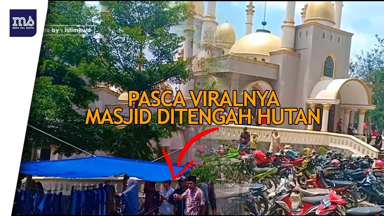 Kondisi Terkini Masjid Megah Tengah Hutan Kini Jadi Wisata Religi