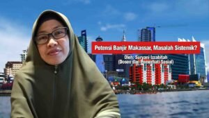 Potensi Banjir Makassar, Masalah Sistemik?