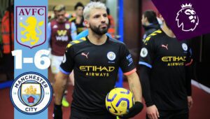 Manchester City 6-1 Aston Villa, Aguero Hat-trick | Premier League