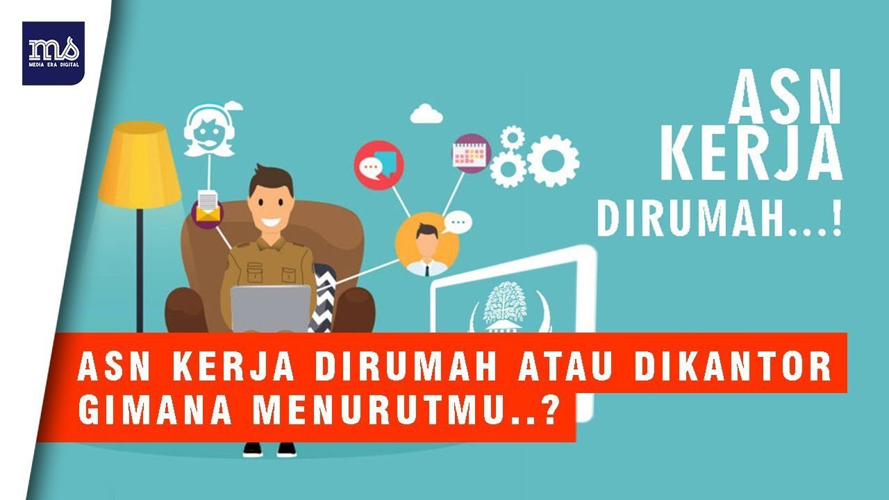 Wacana PNS Zaman Now Kerja di Rumah, Tidak Perlu Masuk Kantor