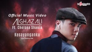 Single Terbaru Al Ghazali Ft. Chelsea Shania “Kesayanganku” Ini Makin Manis Didengar