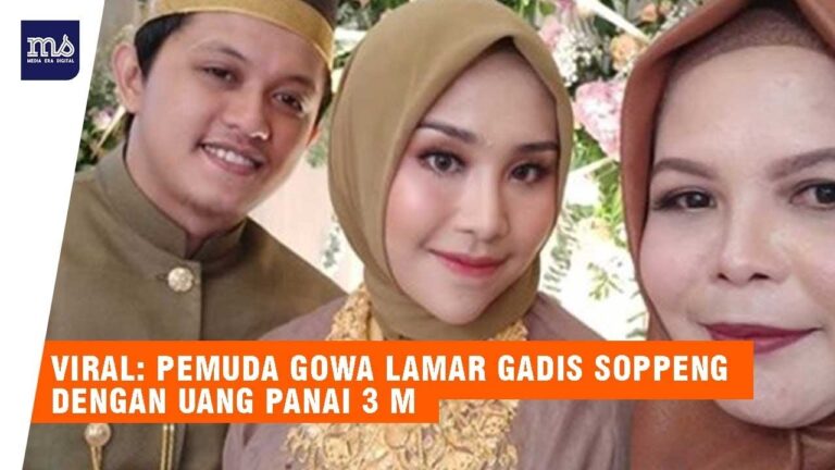Heboh Pria Gowa Lamar Wanita Cantik Asal Soppeng dengan Uang Panai Rp3 Miliar 2 Heboh Pria Gowa Lamar Wanita Cantik Asal Soppeng dengan Uang Panai Rp3 Miliar
