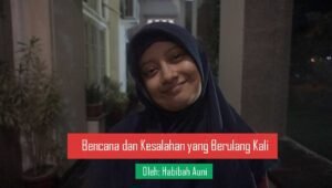 Bencana dan Kesalahan yang Berulang Kali