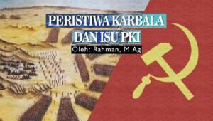 Peristiwa Karbala dan Isu PKI