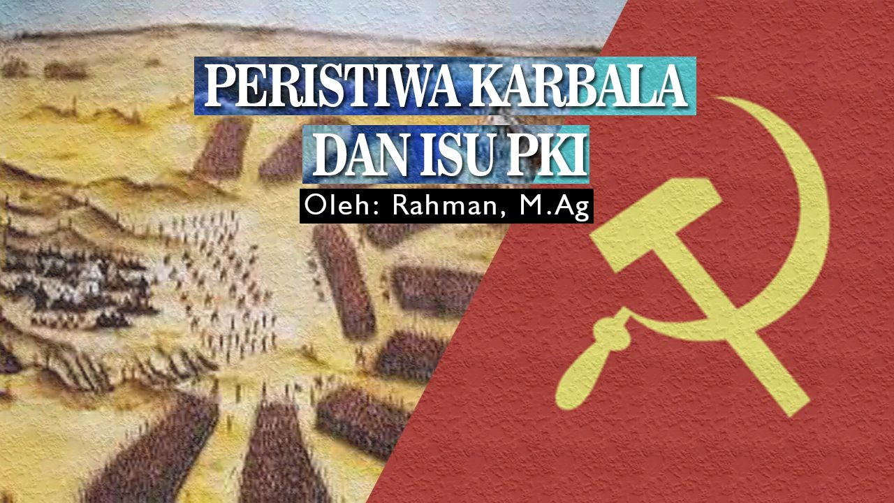 Peristiwa Karbala dan Isu PKI