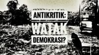 Antikritik: Watak Demokrasi?