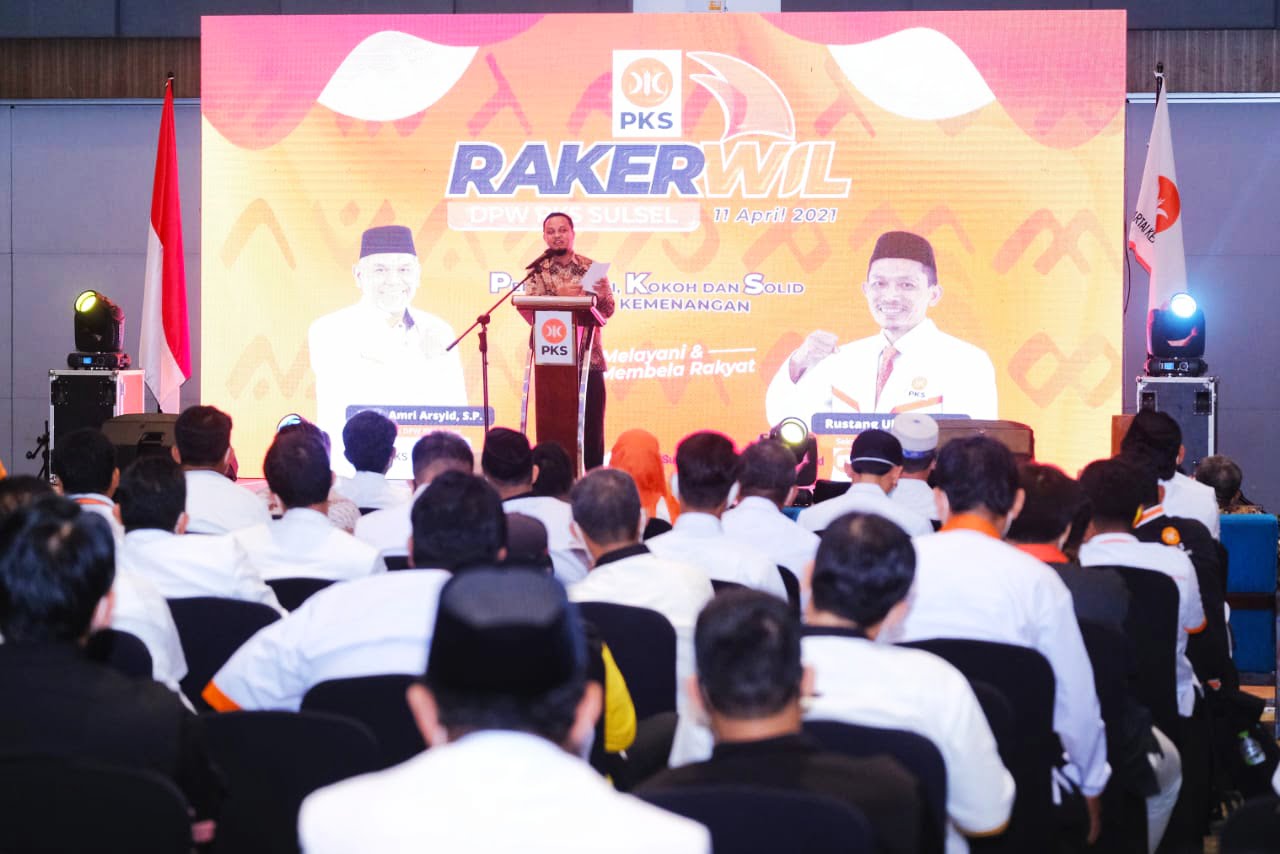 Rakerwil PKS Sulsel 2021, Dukung Pemprov Sejahterakan dan Makmurkan Rakyat