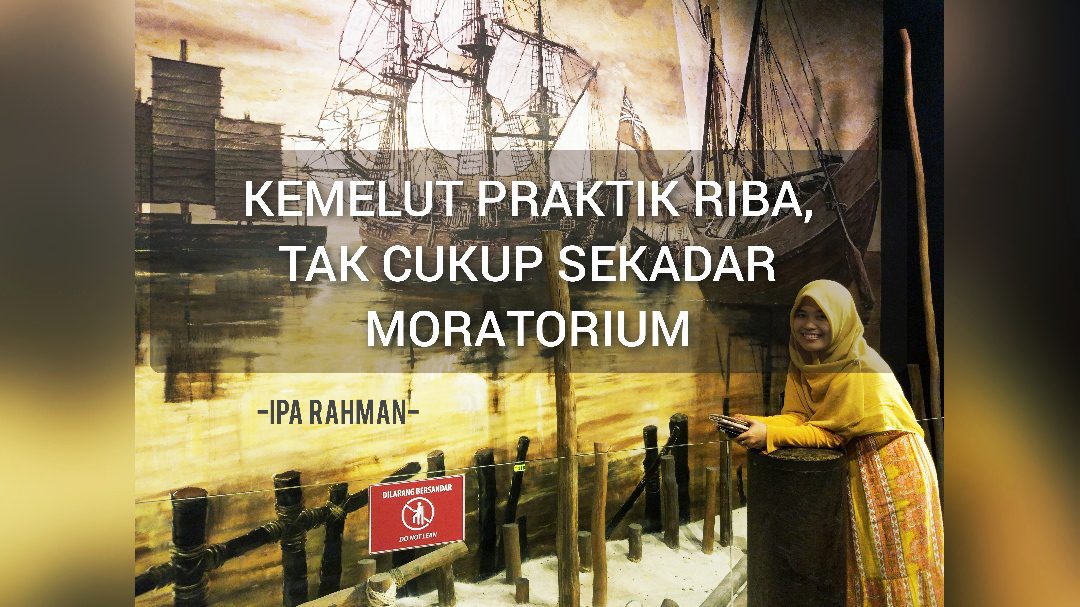 Kemelut Praktik Riba, Tak Cukup Sekadar Moratorium