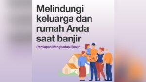 Sompo Insurance Indonesia Dorong Masyarakat Melindungi Diri Saat Banjir