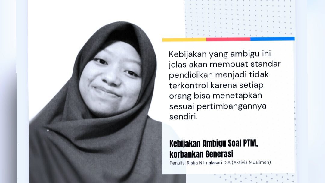 Kebijakan Ambigu Soal PTM, Korbankan Generasi