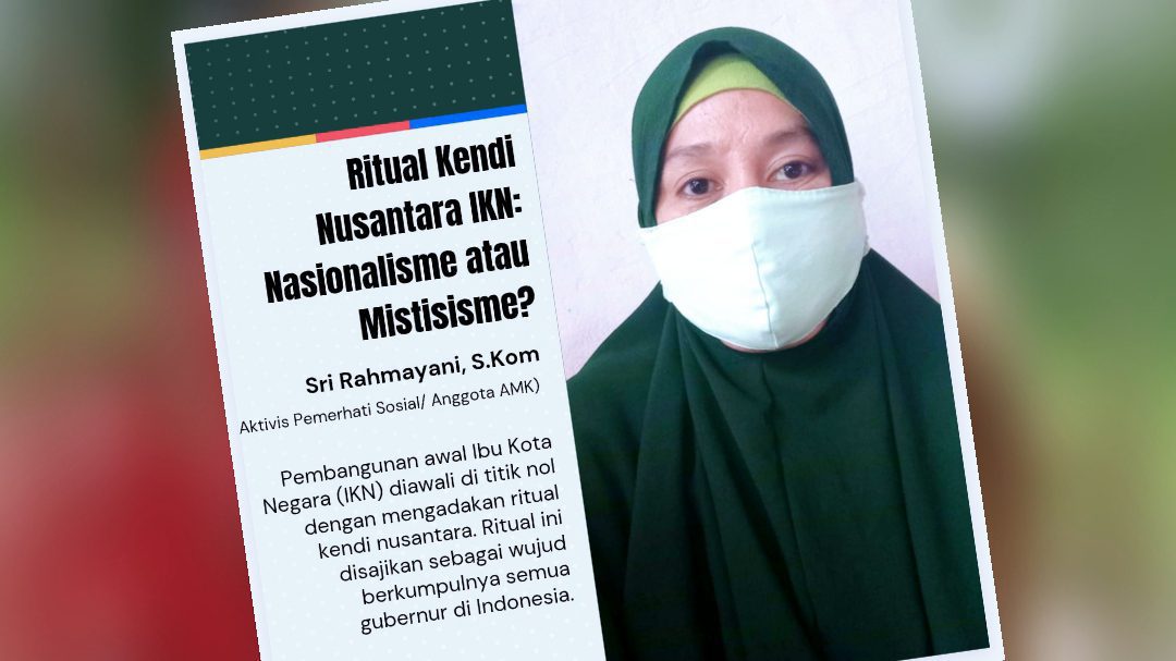 Ritual Kendi Nusantara IKN: Nasionalisme atau Mistisisme?