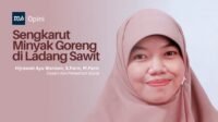 Sengkarut Minyak Goreng di Ladang Sawit