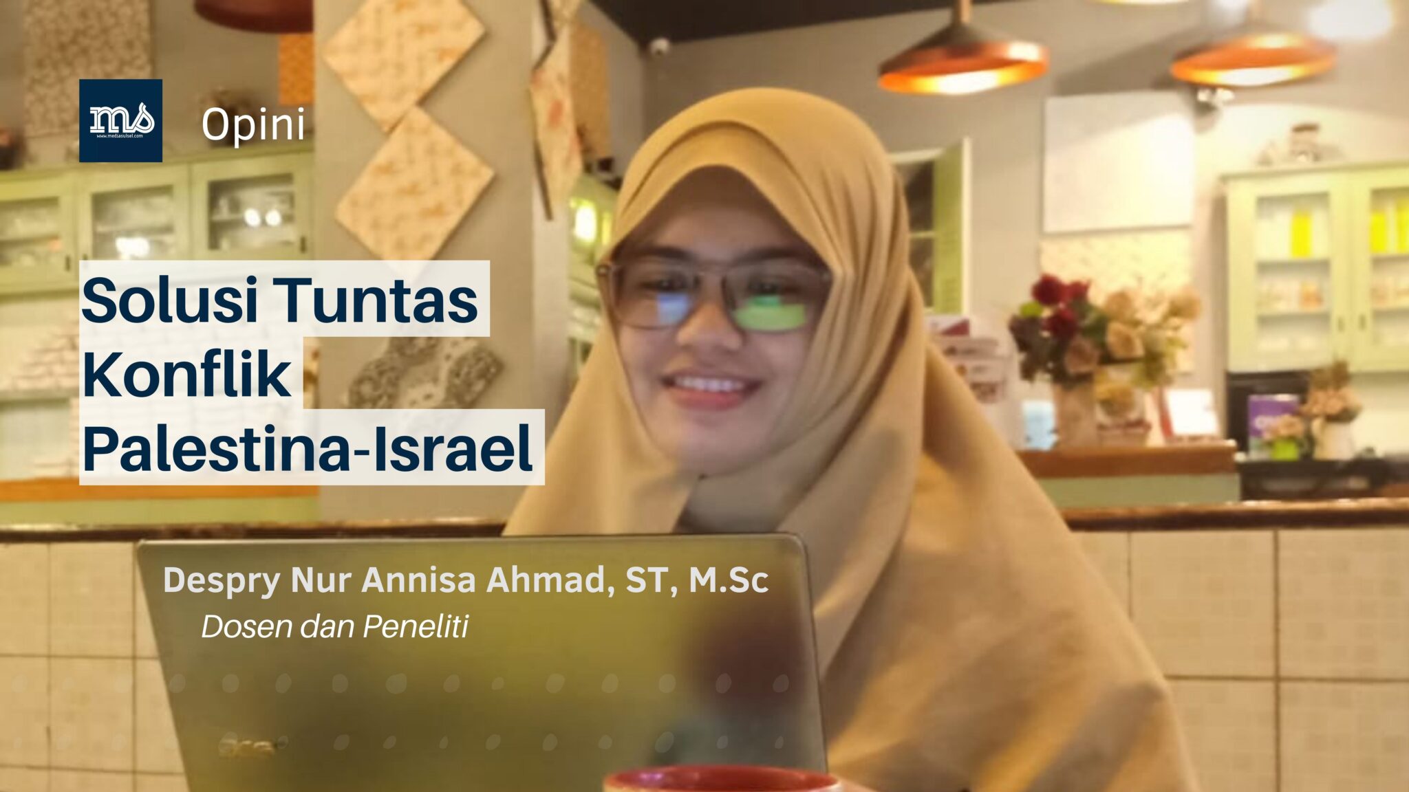 Solusi Tuntas Konflik Palestina-Israel