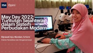 May Day 2022: Tuntutan Sejahtera dalam Sistem Perbudakan Modern