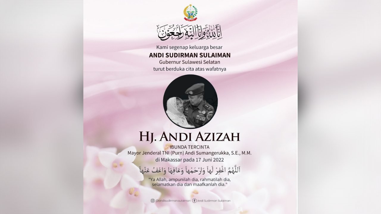 Ibu Mantan Pangdam Hasanuddin Andi Sumangerukka Meninggal, Gubernur Andi Sudirman Sampaikan Bela Sungkawa