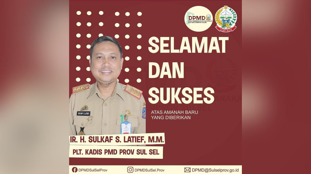 Gubernur Sulsel Tunjuk Pamong Senior Sulkaf S Latief sebagai Plt Kadis PMD Sulsel