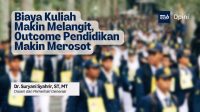 Biaya Kuliah Makin Melangit, Outcome Pendidikan Makin Merosot
