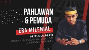 Pahlawan dan Pemuda Era Milenial