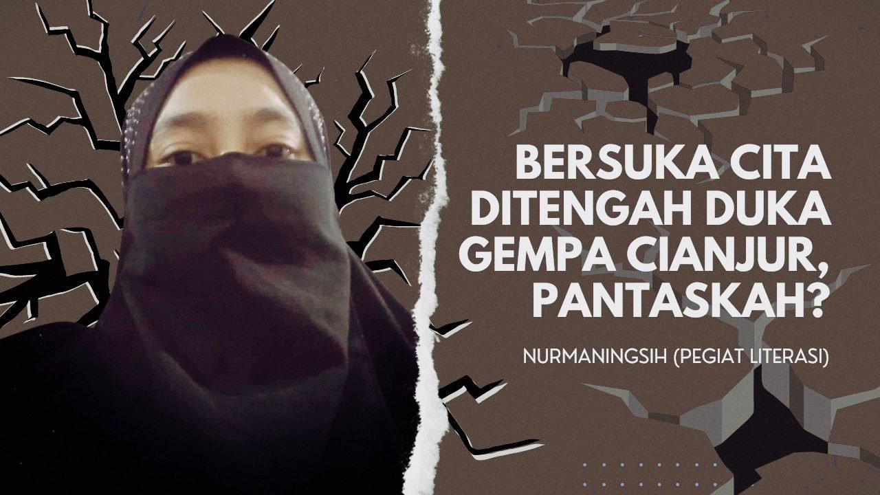 Bersuka Cita Ditengah Duka Gempa Cianjur, Pantaskah?