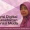 Distorsi Digital dan Kesehatan Generasi Muda