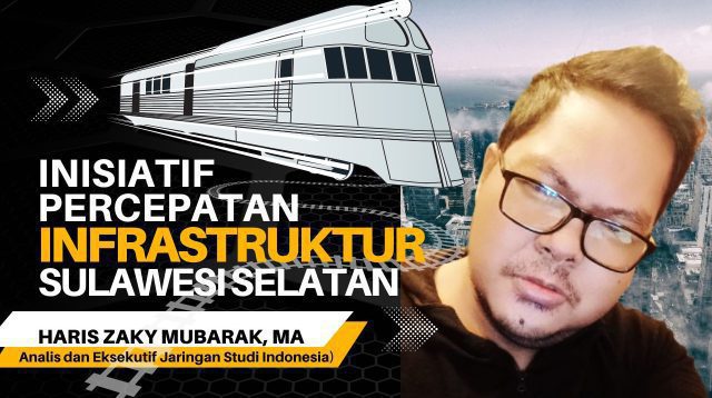 Inisiatif Percepatan Infrastruktur Sulawesi Selatan