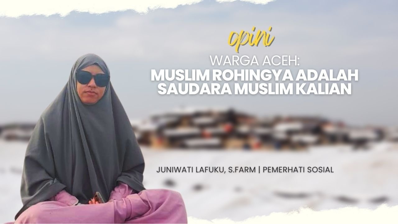 Warga Aceh, Muslim Rohingya adalah Saudara Muslim Kalian