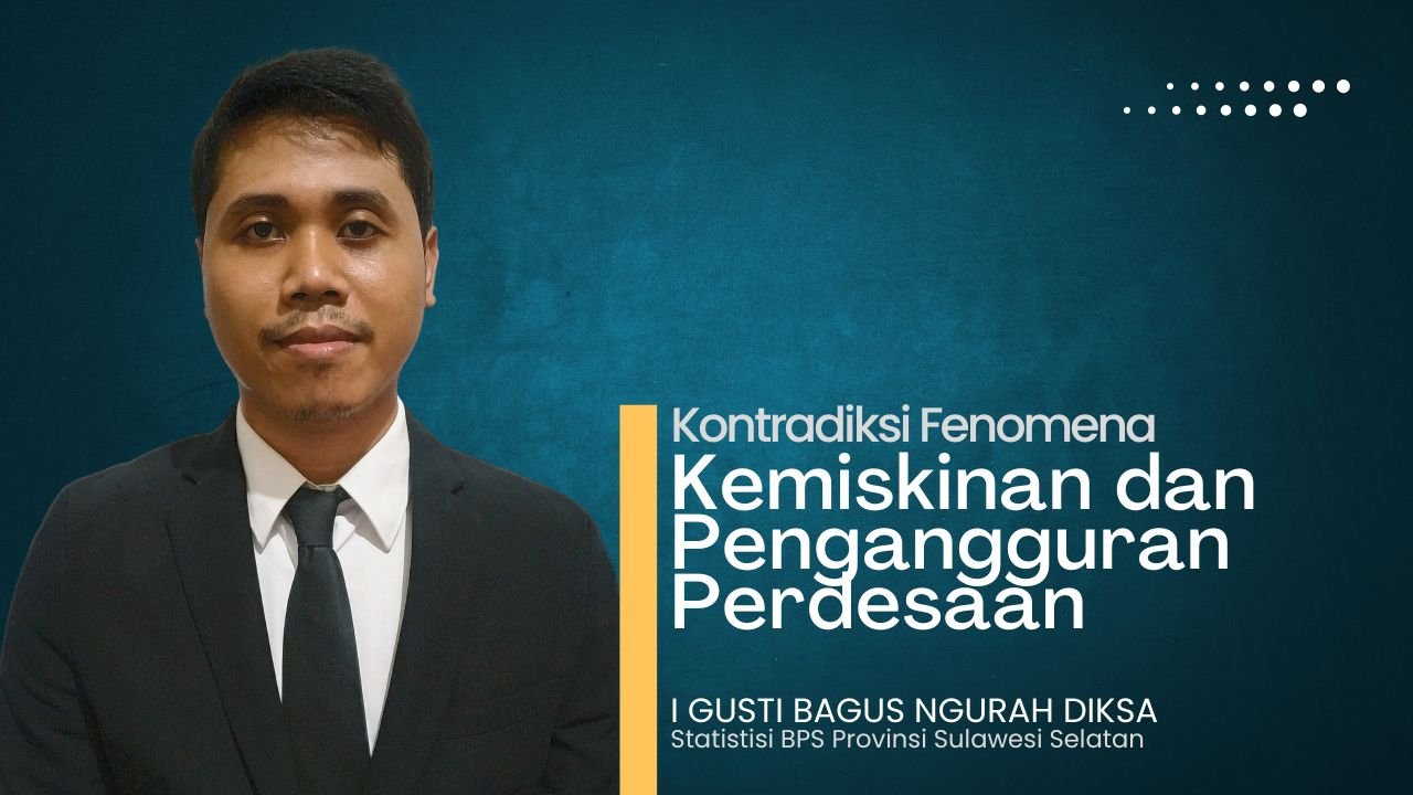Kontradiksi Fenomena Kemiskinan dan Pengangguran Perdesaan