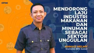 Mendorong Laju Industri Makanan dan Minuman Sebagai Sektor Unggulan