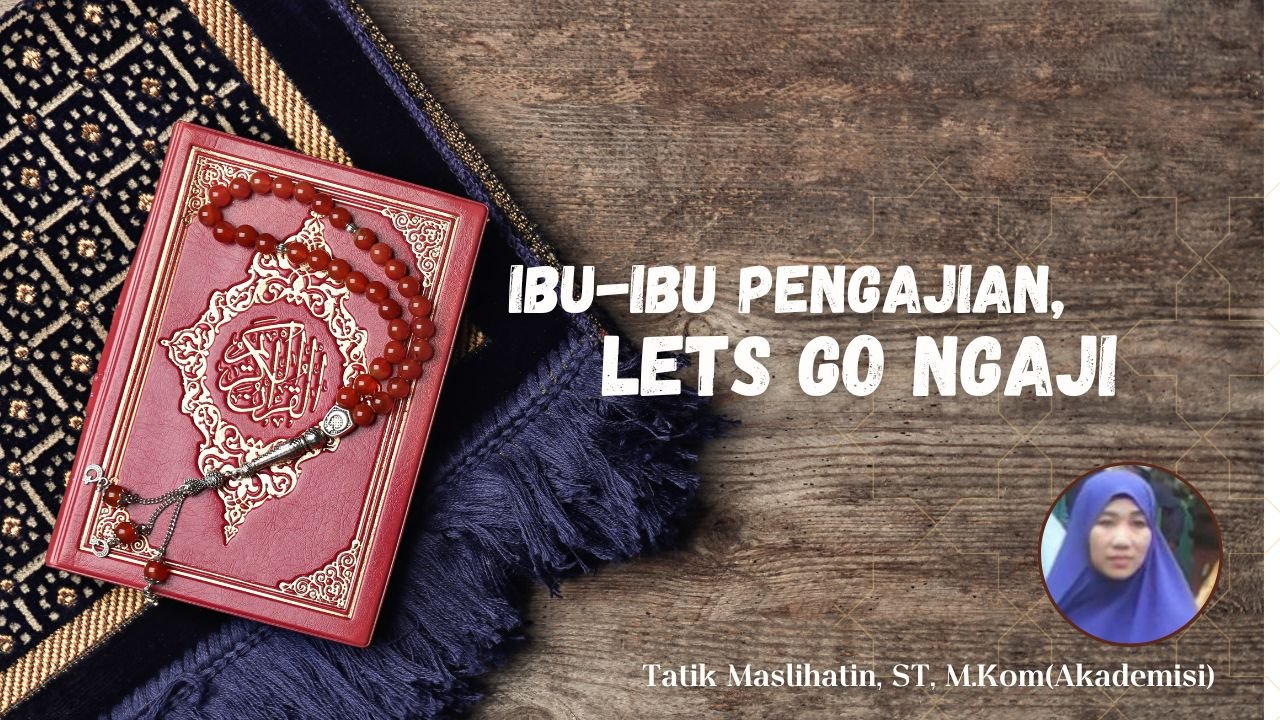 Ibu-Ibu Pengajian, Lets Go Ngaji