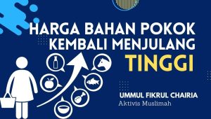 Harga Bahan Pokok Kembali Menjulang Tinggi
