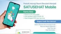 PeduliLindungi Resmi Bertransformasi Menjadi SatuSehat Mobile