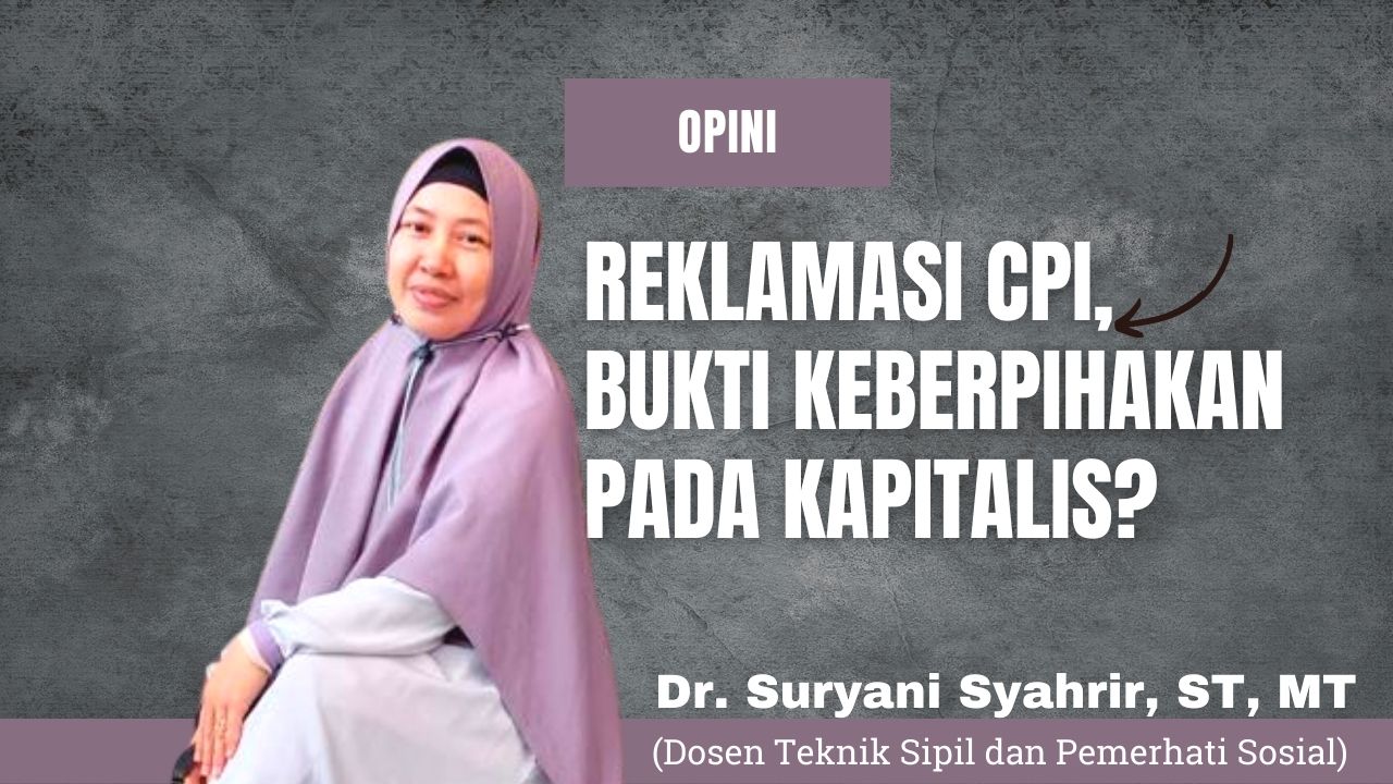 Reklamasi CPI, Bukti Keberpihakan pada Kapitalis?