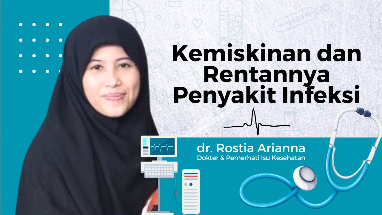 Kemiskinan dan Rentannya Penyakit Infeksi
