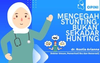Mencegah Stunting, Bukan Sekadar Hunting 12 Mencegah Stunting, Bukan Sekadar Hunting