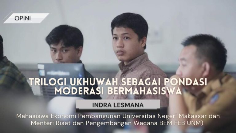 Trilogi Ukhuwah Sebagai Pondasi Moderasi Bermahasiswa
