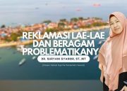 Reklamasi Lae-Lae dan Beragam Problematikanya