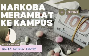 Narkoba Merambat Ke Kampus! 6 Nadia Kurnia Insyra (Aktivis Dakwah)