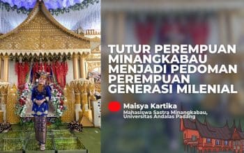Tutur Perempuan Minangkabau Menjadi Pedoman Perempuan Generasi Milenial 6 Tutur Perempuan Minangkabau Menjadi Pedoman Perempuan Generasi Milenial