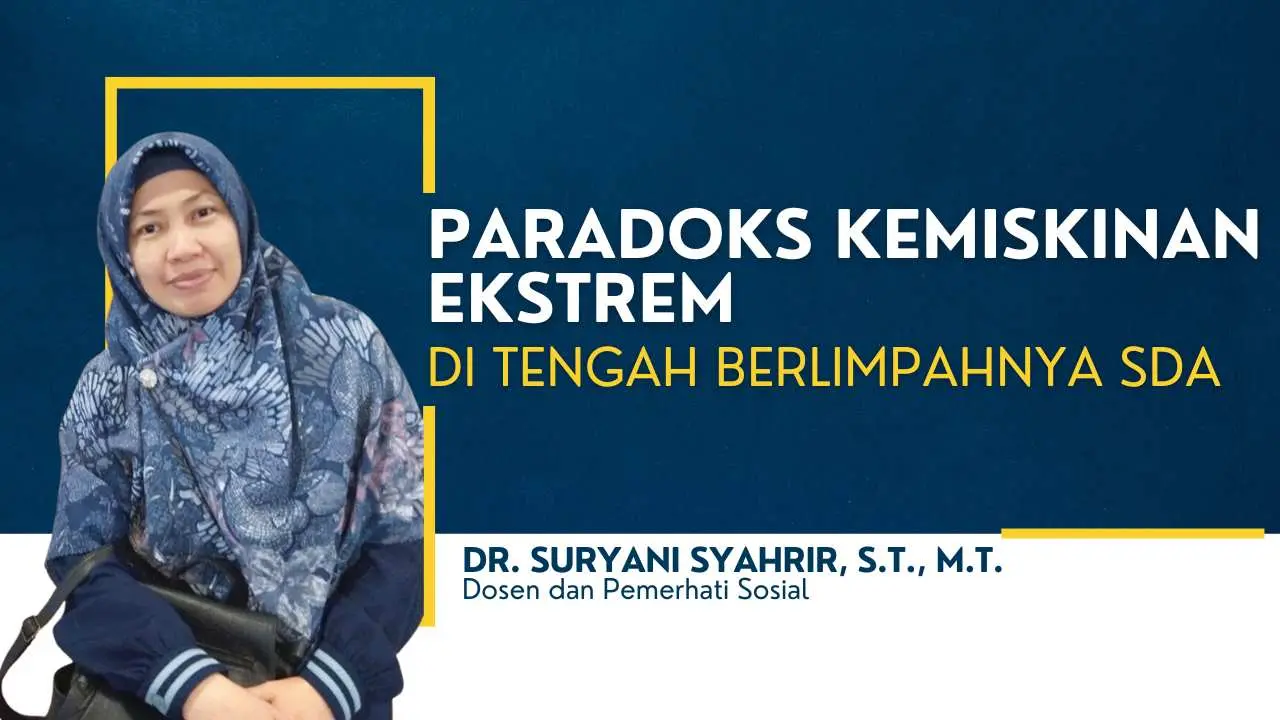 Paradoks Kemiskinan Ekstrem di Tengah Berlimpahnya SDA