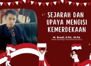 Sejarah dan Upaya Mengisi Kemerdekaan