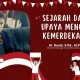 Sejarah dan Upaya Mengisi Kemerdekaan